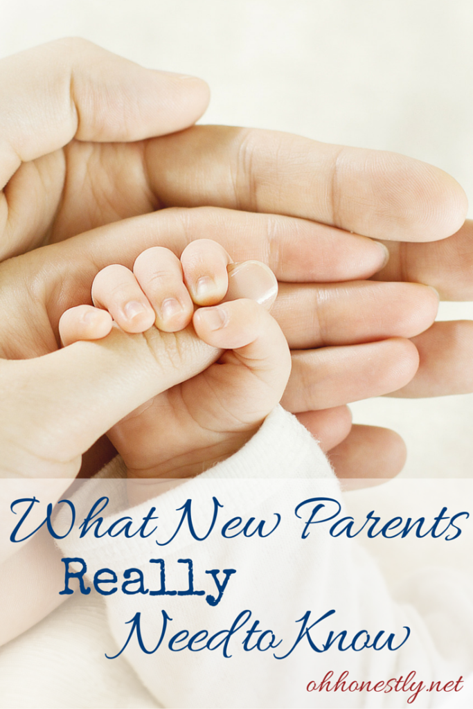 You'll get all kinds of advice and trite comments when you become a parent for the first time, and it's hard to know what to listen to. Some people will encourage you, some will drag you down. Here's what you really need to know about that new baby.