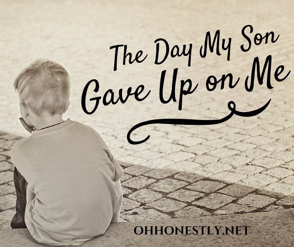 The Day My Son Gave Up on Me