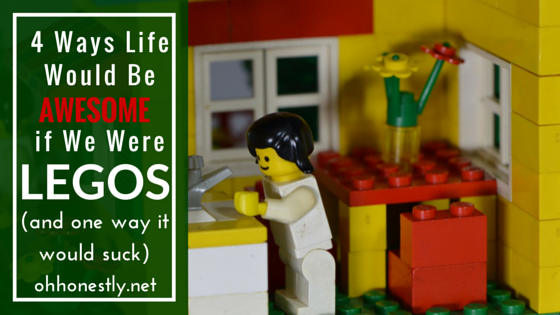 4 Ways Life Would Be AWESOME if We Were LEGOS (and one way it would suck)