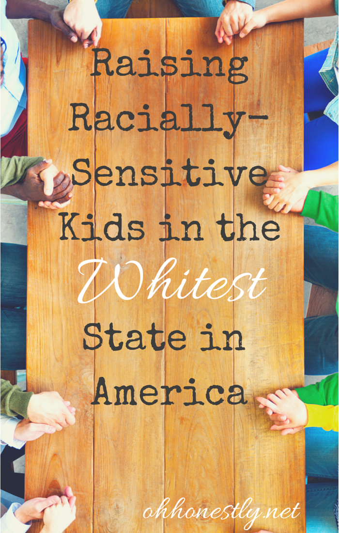 How do you raise children who see beyond the color of someone's skin when everyone around them is white? Raising racially-sensitive kids in the whitest state in America.