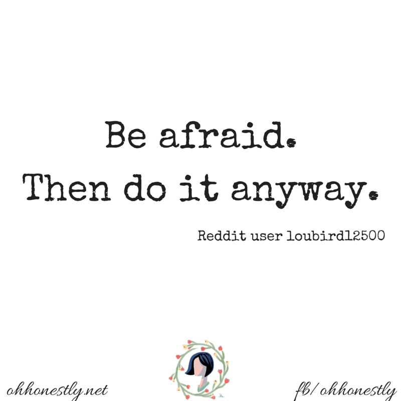 inspirational quote "be afraid. then do it anyway."