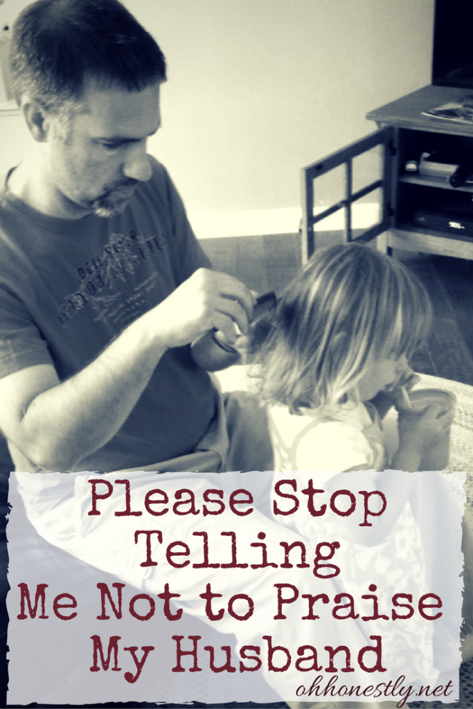 There may be a double standard in the way moms and dads are treated when people see them with their kids, but the solution isn't to stop telling dads they're doing a good job.
