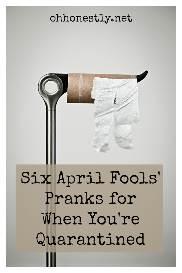 Six April Fools Pranks For When Youre Quarantined 7788